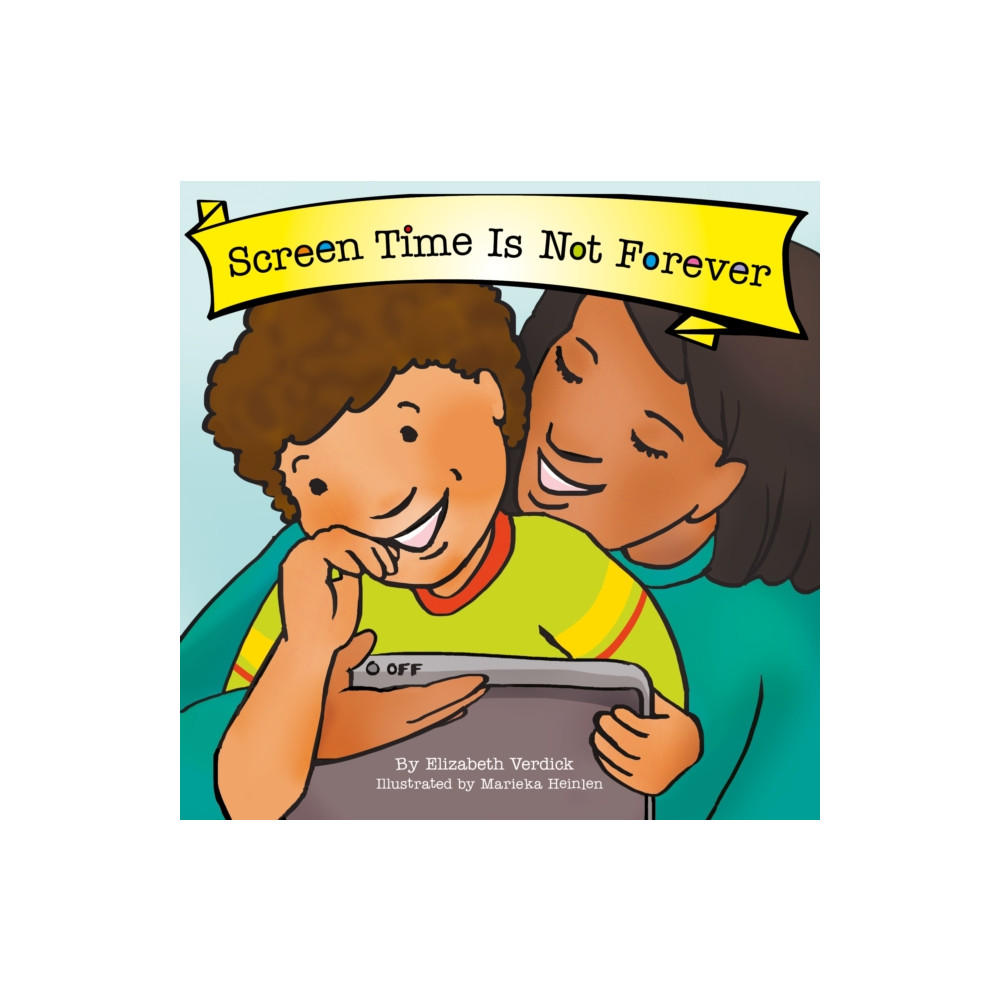 Produktbild för Screen Time Is Not Forever (Best Behavior) (bok, board book, eng)