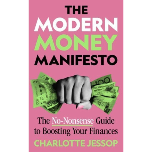 Bedford Square Publishers The Modern Money Manifesto (häftad, eng)