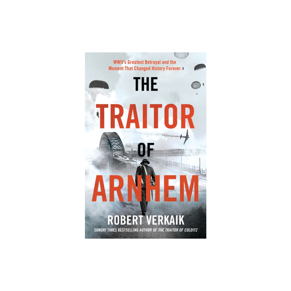 Produktbild för The Traitor of Arnhem (häftad, eng)