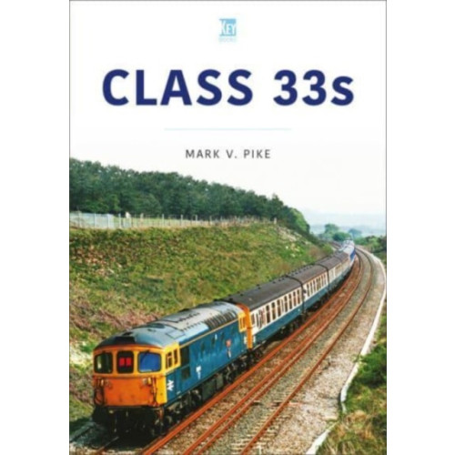 Key Publishing Ltd Class 33s (häftad, eng)