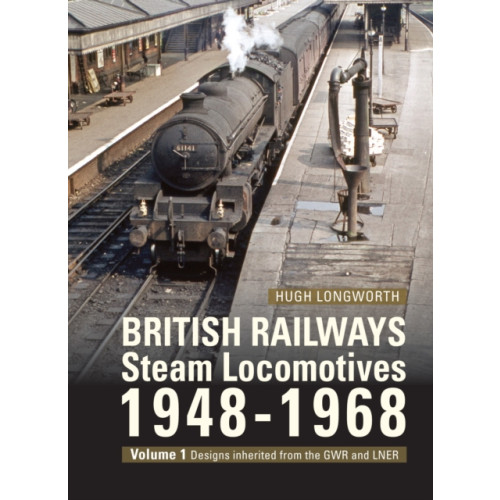 Crecy Publishing British Railways Steam Locomotives 1948-68 (inbunden, eng)