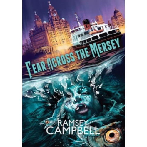 PS Publishing Fear Across the Mersey (inbunden, eng)