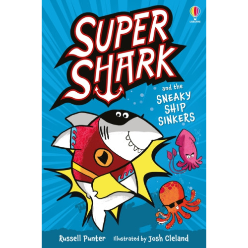 Usborne Publishing Ltd Supershark and the Sneaky Ship Sinkers (häftad, eng)