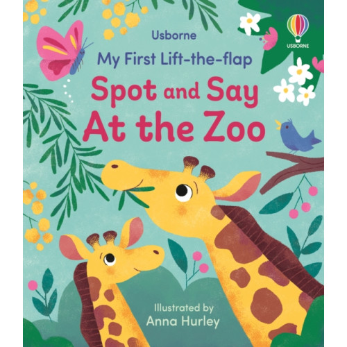 Usborne Publishing Ltd My First Lift-the-flap Spot and Say At the Zoo (bok, board book, eng)