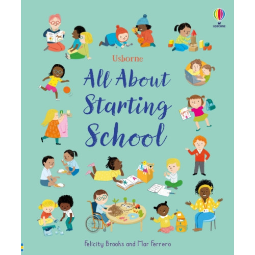 Usborne Publishing Ltd All About Starting School (inbunden, eng)