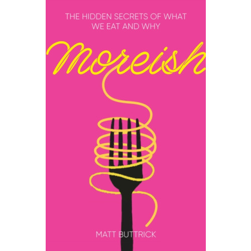 The History Press Ltd Moreish (inbunden, eng)