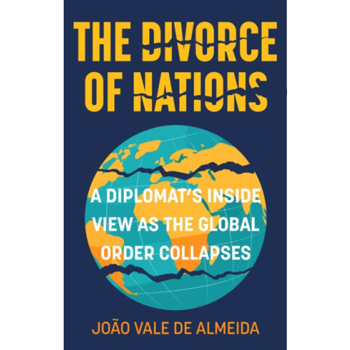 The History Press Ltd The Divorce of Nations (inbunden, eng)