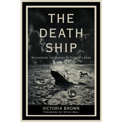 The History Press Ltd The Death Ship (inbunden, eng)