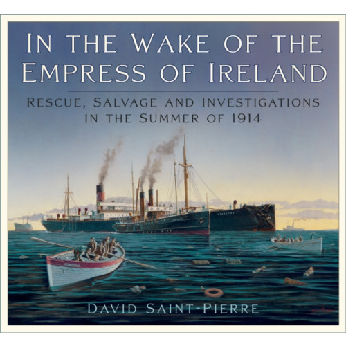 The History Press Ltd In the Wake of the Empress of Ireland (häftad, eng)
