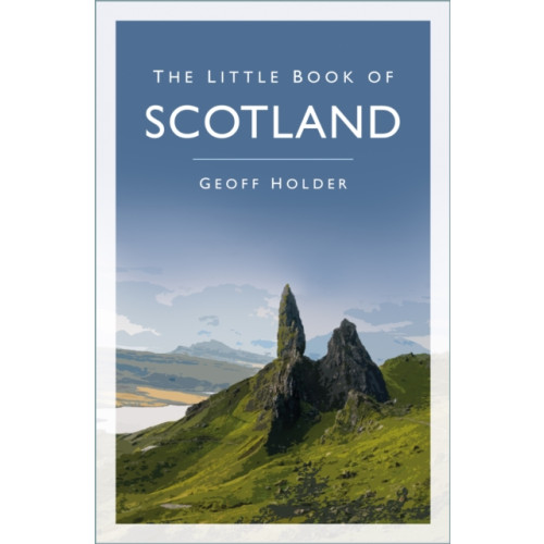 The History Press Ltd The Little Book of Scotland (häftad, eng)
