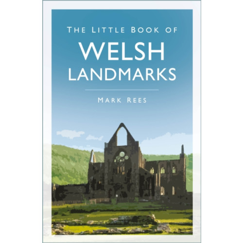 The History Press Ltd The Little Book of Welsh Landmarks (häftad, eng)