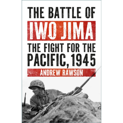 The History Press Ltd The Battle of Iwo Jima (häftad, eng)