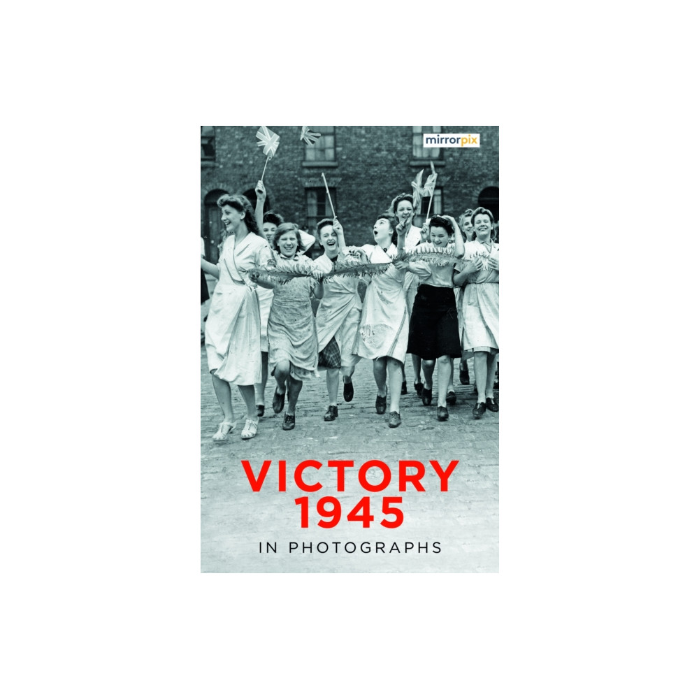 Produktbild för Victory 1945 in Photographs (häftad, eng)