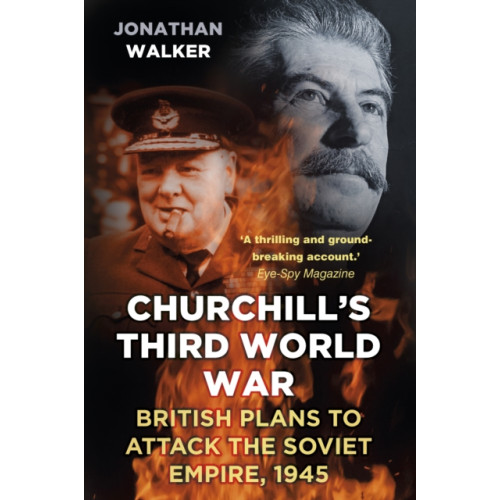 The History Press Ltd Churchill's Third World War (häftad, eng)