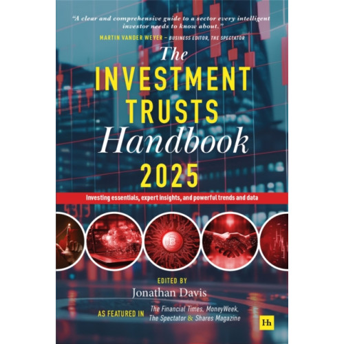 Harriman House Publishing The Investment Trusts Handbook 2025 (inbunden, eng)