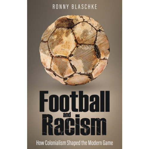 Pitch Publishing Ltd Football and Racism (häftad, eng)
