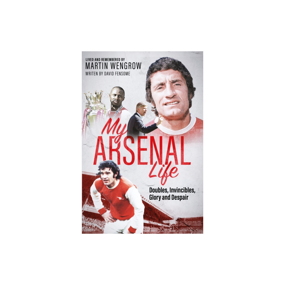 Produktbild för My Arsenal Life (inbunden, eng)