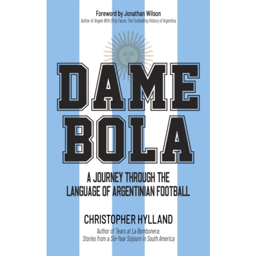 Pitch Publishing Ltd Dame Bola (häftad, eng)