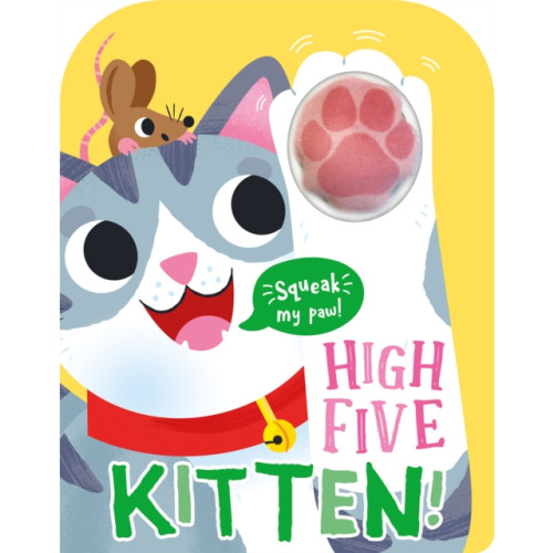 Gemini Books Group Ltd High Five Kitten! A count-and-squeak book. (bok, board book, eng)