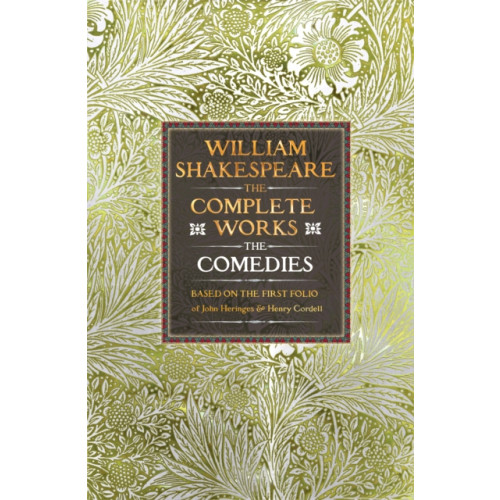 Flame Tree Publishing William Shakespeare Complete Works The Comedies (inbunden, eng)