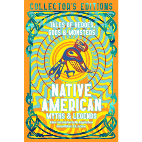Flame Tree Publishing Native American Stories & Legends (inbunden, eng)
