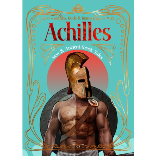 Flame Tree Publishing Achilles (inbunden, eng)