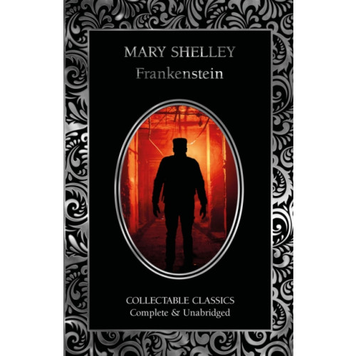 Flame Tree Publishing Frankenstein & Other Tales (inbunden, eng)