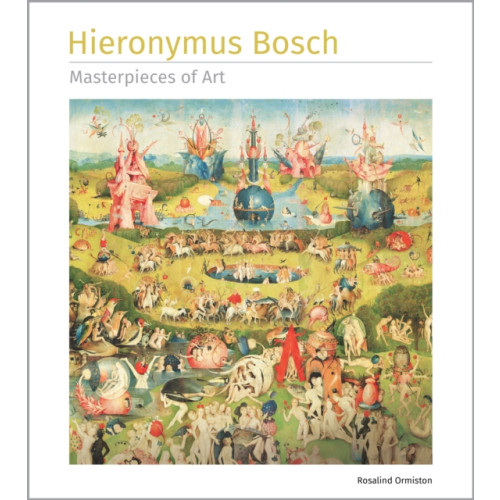 Flame Tree Publishing Hieronymus Bosch Masterpieces of Art (inbunden, eng)