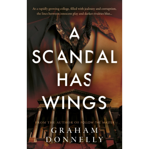 The Book Guild Ltd A Scandal Has Wings (häftad, eng)