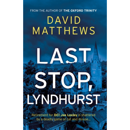 The Book Guild Ltd Last Stop, Lyndhurst (häftad, eng)