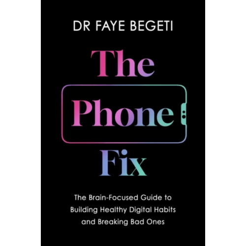 Bloomsbury Publishing PLC The Phone Fix (häftad, eng)