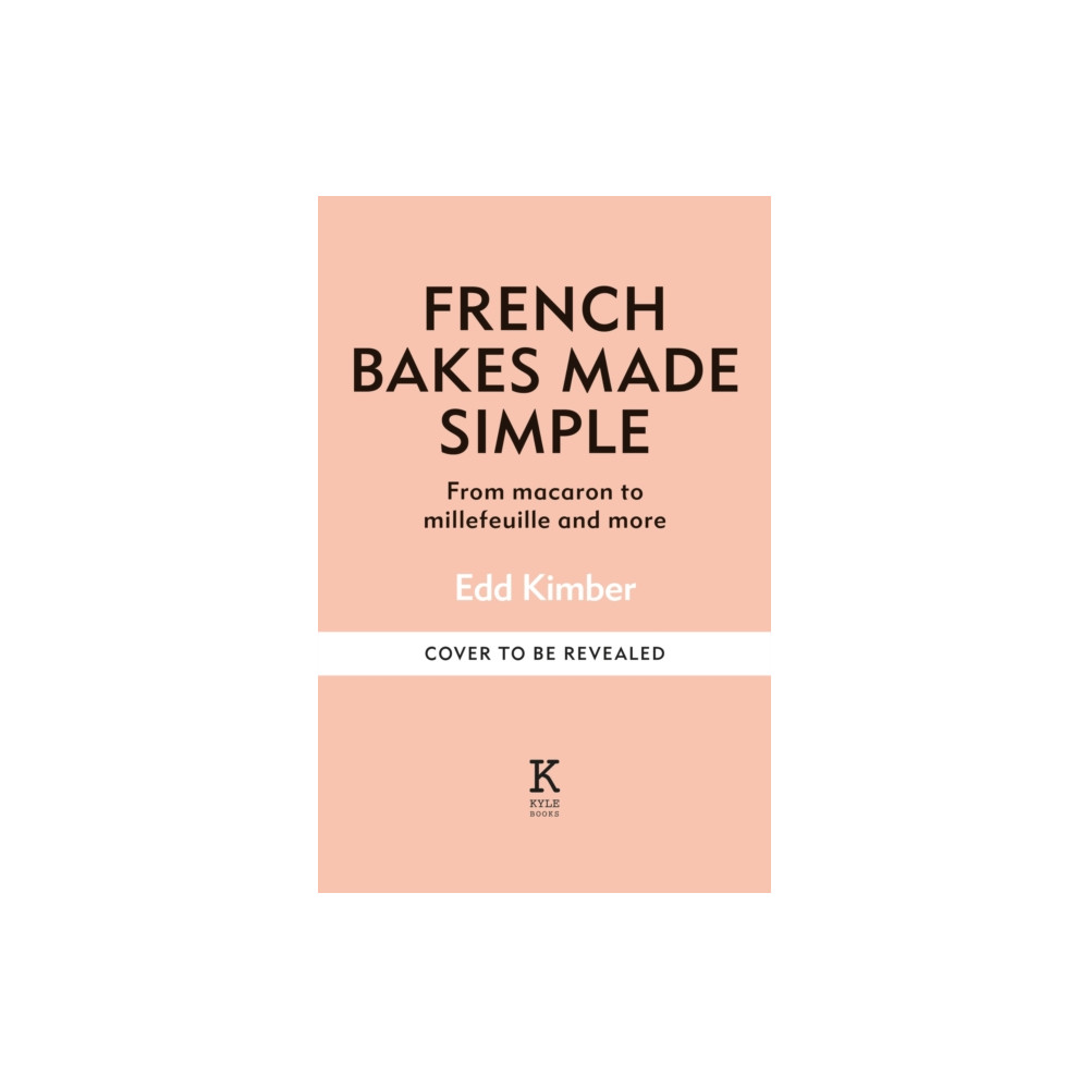 Produktbild för French Bakes Made Simple (inbunden, eng)