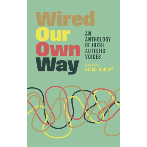 New Island Books Wired Our Own Way (häftad, eng)