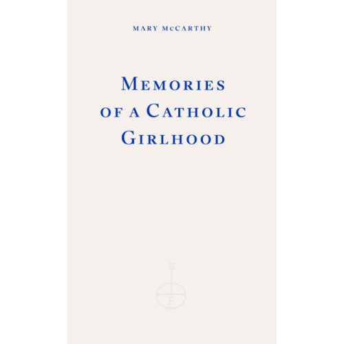 Fitzcarraldo Editions Memories of a Catholic Girlhood (häftad, eng)