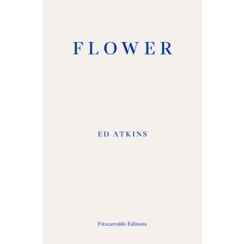 Fitzcarraldo Editions Flower (häftad, eng)