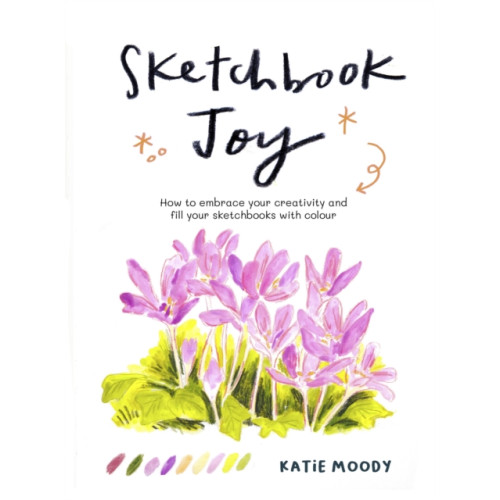 Quarto Publishing Plc Sketchbook Joy (häftad, eng)