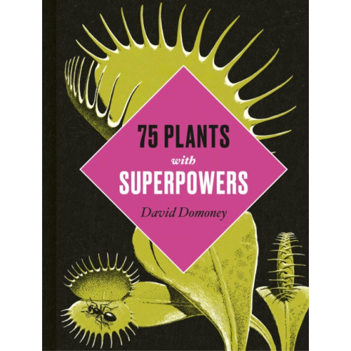 Quarto Publishing Plc Plants with Superpowers (inbunden, eng)