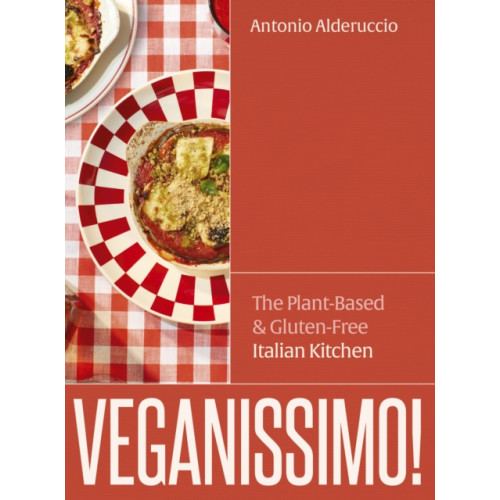 Quarto Publishing Plc Veganissimo! (inbunden, eng)