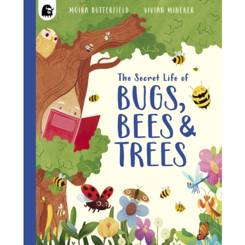 Quarto Publishing Plc The Secret Life of Bugs, Bees & Trees (häftad, eng)