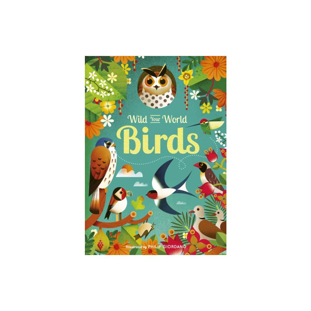 Produktbild för Wild Your World: Birds (inbunden, eng)