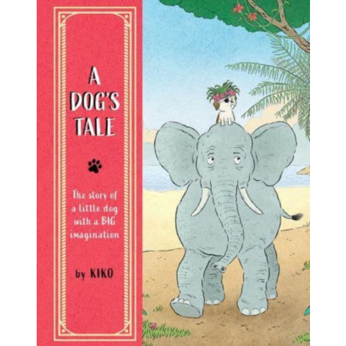 Post Wave Publishing UK Ltd A Dog's Tale (inbunden, eng)