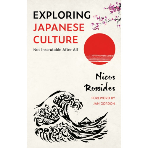Troubador Publishing Exploring Japanese Culture (häftad, eng)