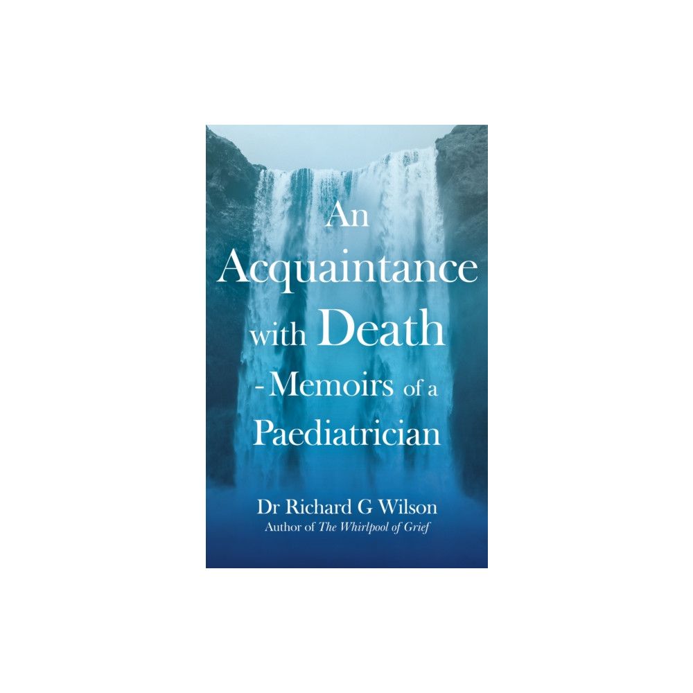 Produktbild för An Acquaintance with Death - Memoirs of a Paediatrician (häftad, eng)