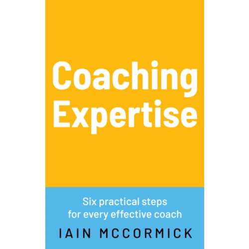 Troubador Publishing Coaching Expertise (häftad, eng)