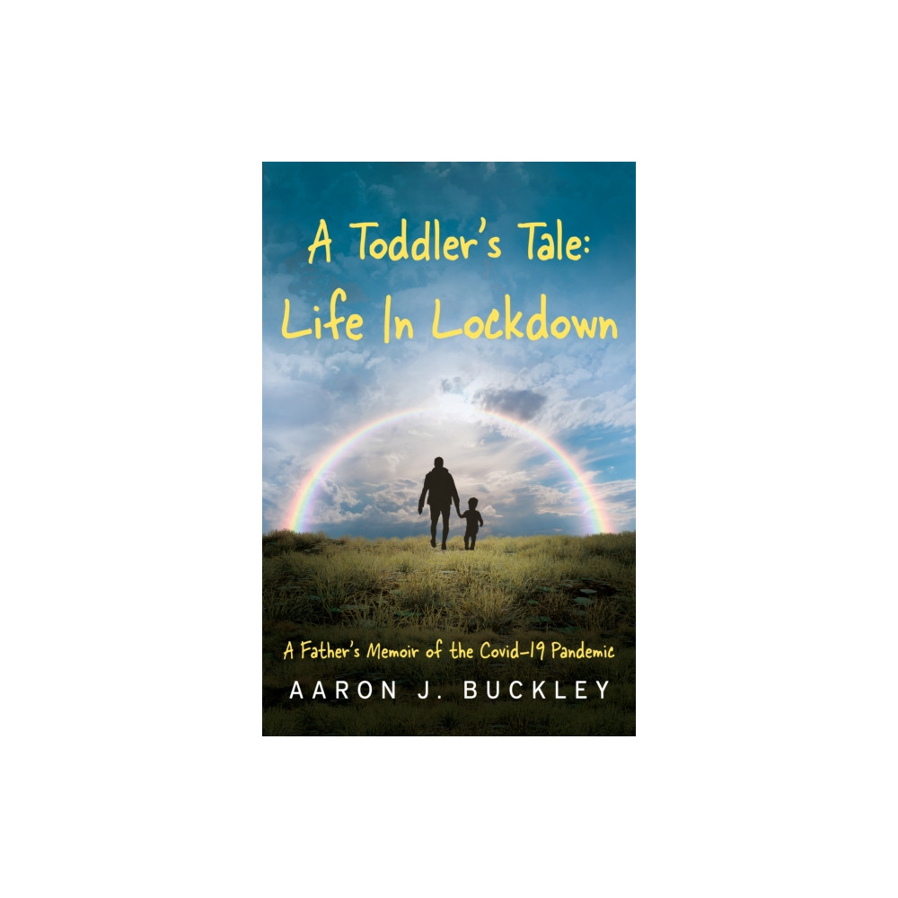 Produktbild för A Toddler's Tale: Life In Lockdown (häftad, eng)