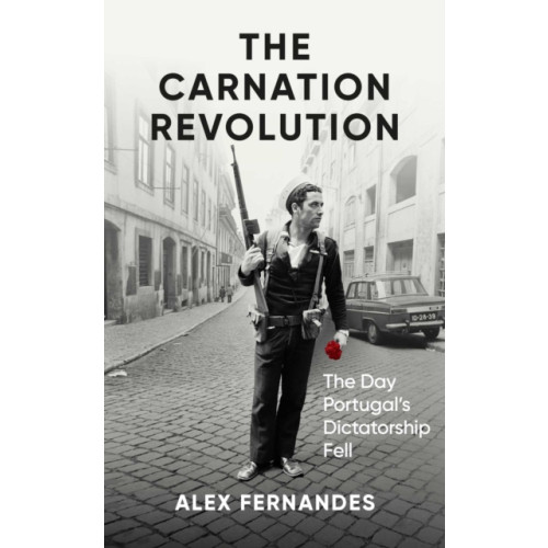 Oneworld Publications The Carnation Revolution (häftad, eng)