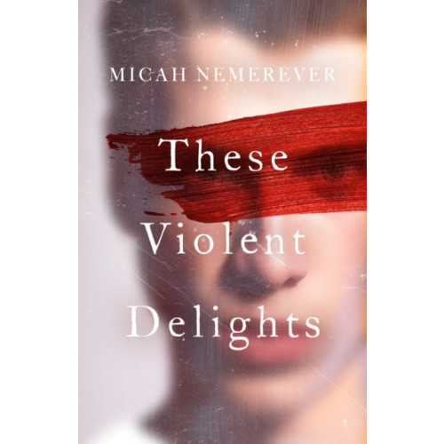Oneworld Publications These Violent Delights (häftad, eng)