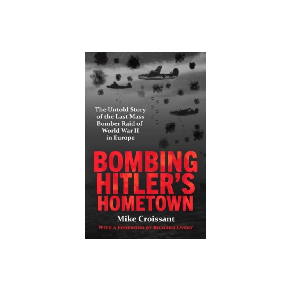 Produktbild för Bombing Hitler's Hometown (häftad, eng)