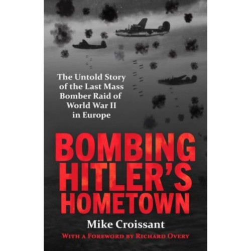 Canelo Bombing Hitler's Hometown (häftad, eng)