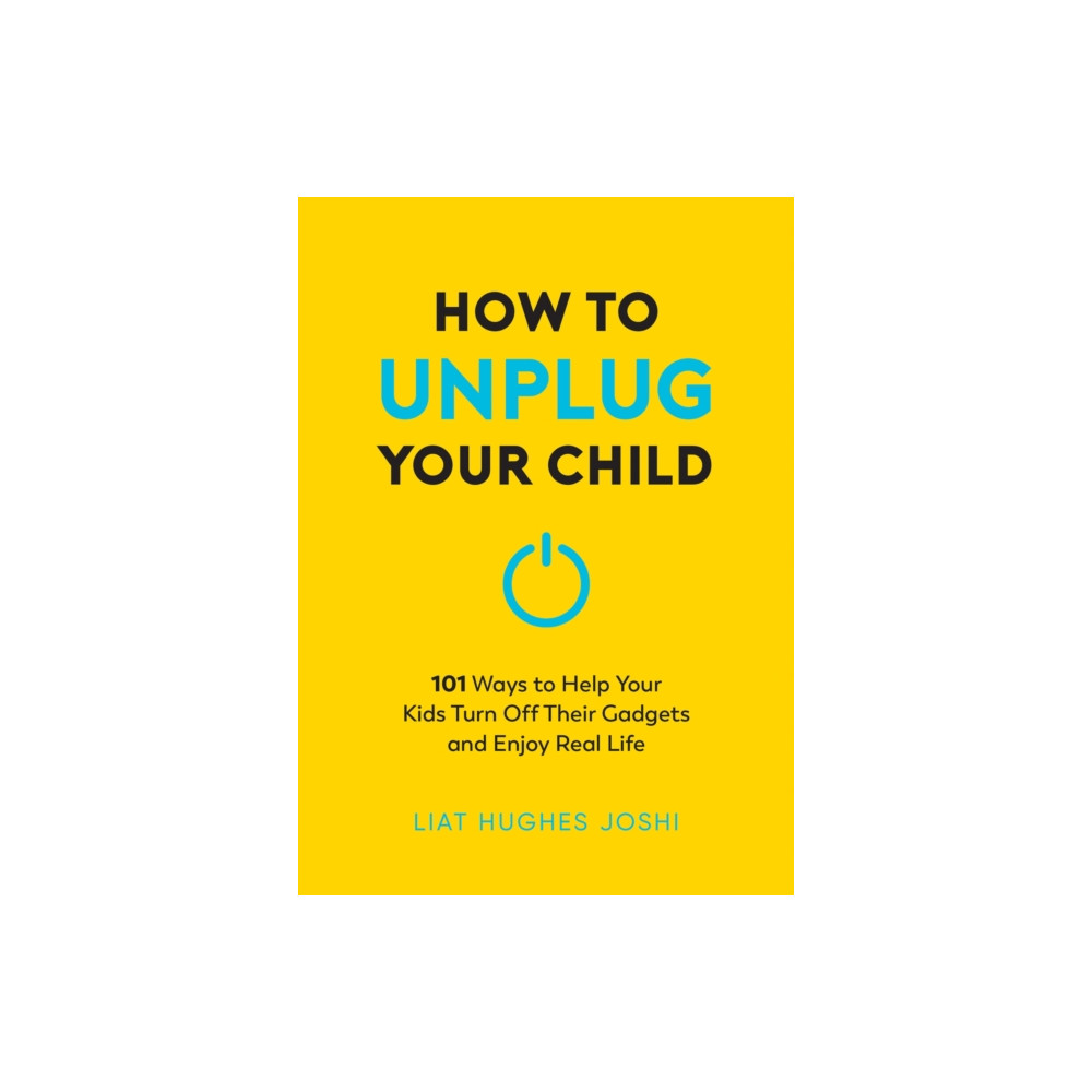Produktbild för How to Unplug Your Child NEW EDITION (häftad, eng)